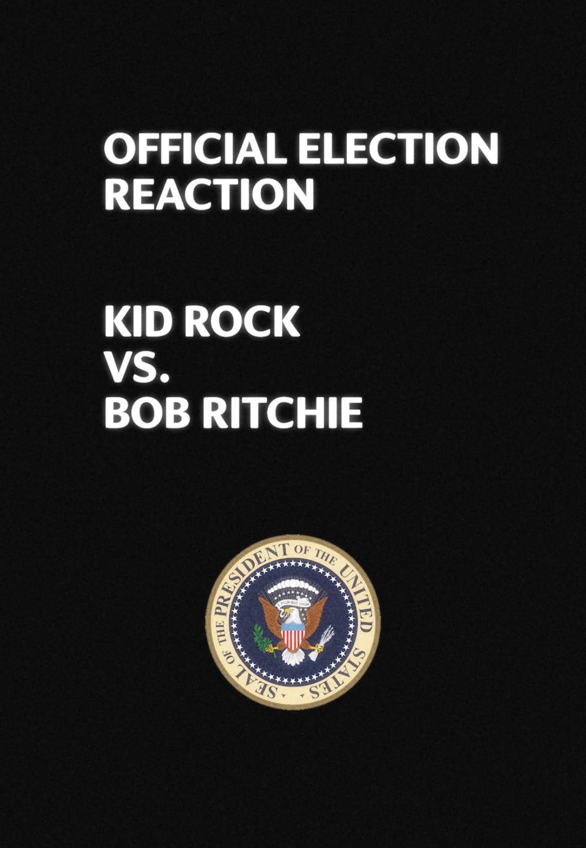 Kid Rock vs. Bob Ritchie ELECTION REACTION