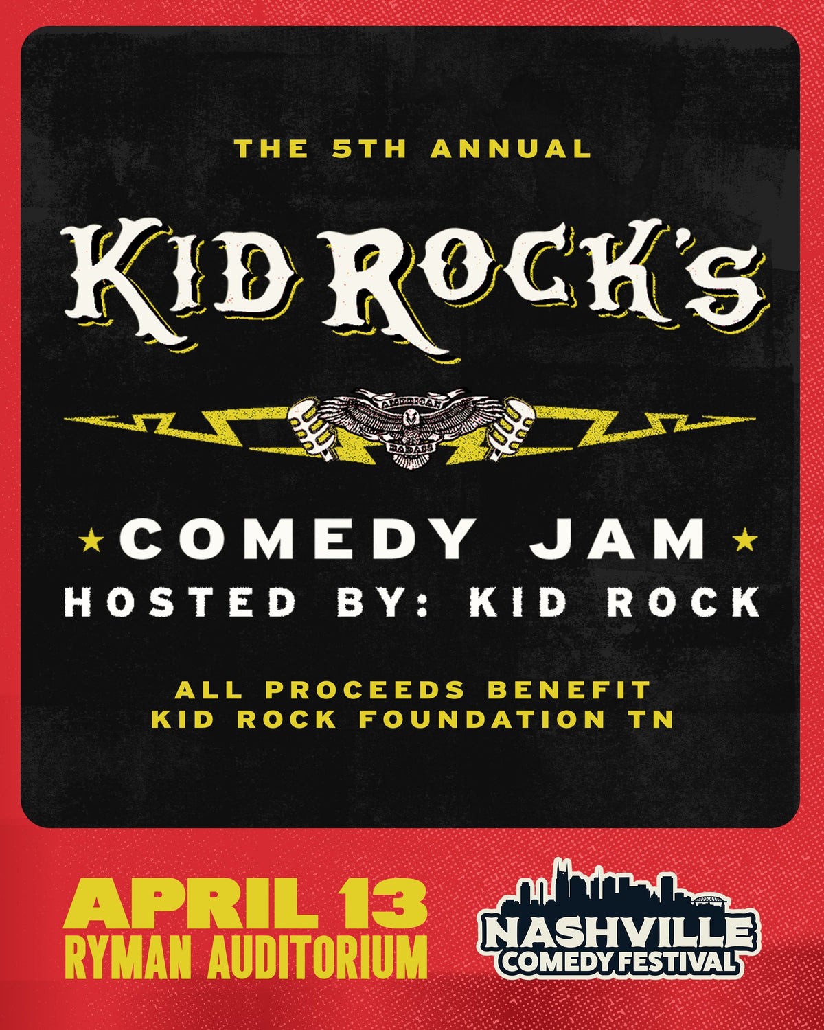 Kid Rock's 5th Annual Comedy Jam